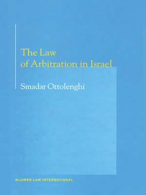 cover image of The Law of Arbitration in Israel